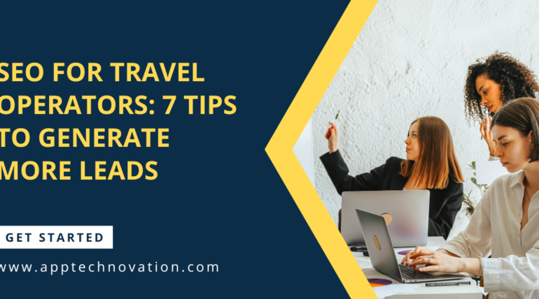 SEO For Travel Operators: 7 Tips To Generate More Leads